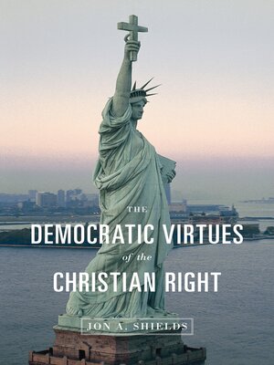cover image of The Democratic Virtues of the Christian Right